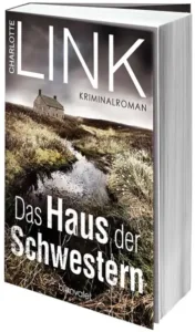 Portada del libro Das Haus der Schwestern de Charlotte Link, edición Blanvalet, ISBN 9783734107672