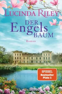 Portada del libro Der Engelsbaum de Lucinda Riley, edición alemana Goldmann, ISBN 9783442495924