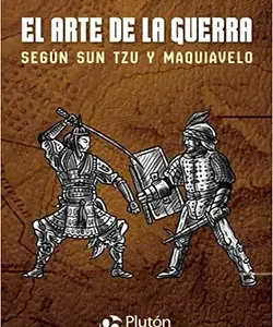 Portada del libro El Arte de la Guerra según Sun Tzu y Maquiavelo, edición de Plutón Ediciones.