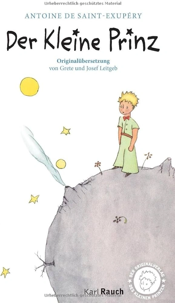 Der kleine Prinz – Antoine de Saint-Exupéry – ISBN 9783792000496 – Portada del libro Portada del libro Der kleine Prinz de Antoine de Saint-Exupéry, edición Karl Rauch, ISBN 9783792000496.