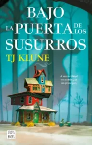 Portada del libro «Bajo la puerta de los susurros», de T.j. Klune