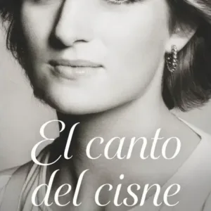 Portada del libro El canto del cisne: Diana, mi hermana de Charles Spencer, ISBN 9789566432340.