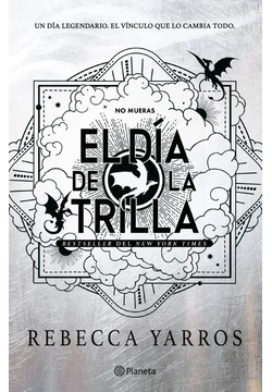 El día de la trilla Portada del libro El día de la trilla de Rebecca Yarros