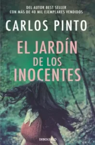 Portada del libro «El jardín de los inocentes», de Carlos Pinto (Debolsillo)