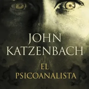 Portada del libro «El psicoanalista», de John Katzenbach