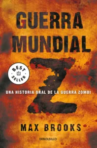 Portada del libro «Guerra Mundial Z», de Max Brooks (Debolsillo)