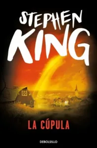 Portada del libro «La Cúpula», de Stephen King