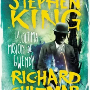 Portada del libro «La ultima misison de gwendy», de Stephen King