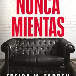 Portada del libro «Nunca mientas», de Freida Mcfadden