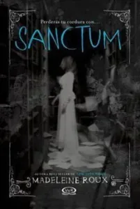 Portada del libro «Sanctum», de Madeleine Roux