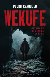 Portada del libro «Wekufe», de Pedro Cayuqueo (Planeta)
